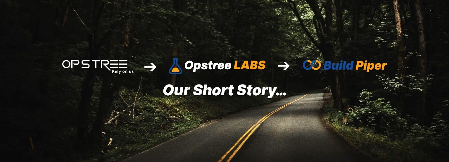short story on Opstree, Opstree Labs and Buildpiper