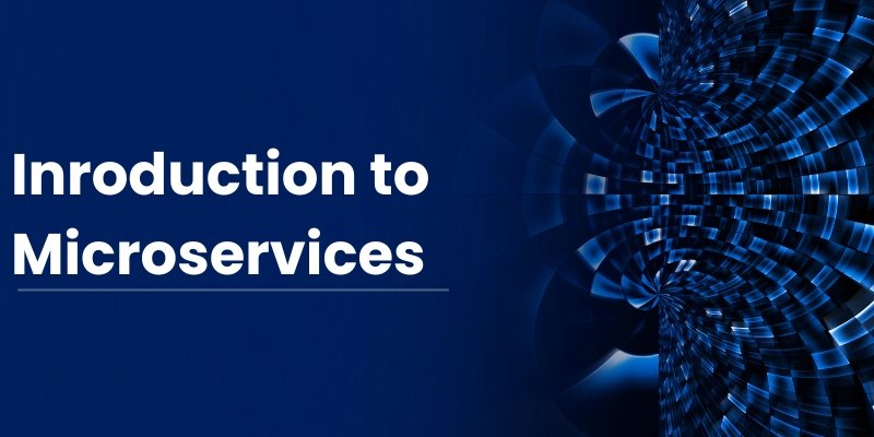 Introduction To Microservices