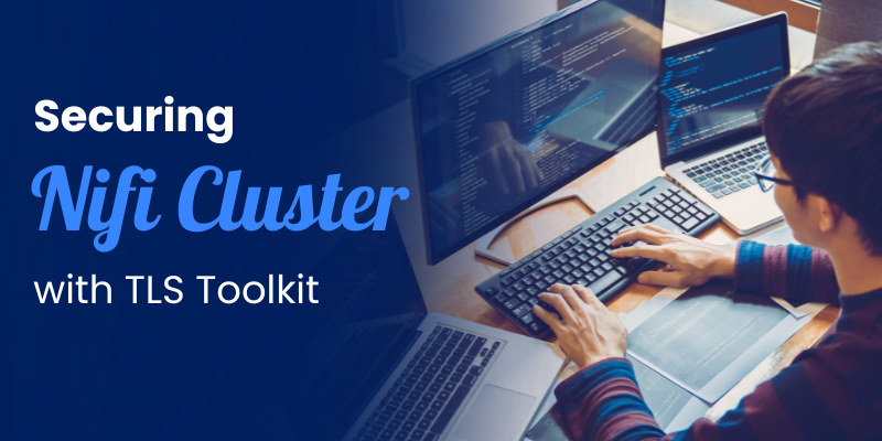 Securing Nifi Cluster with TLS Toolkit