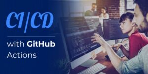 CICD with GitHub Actions