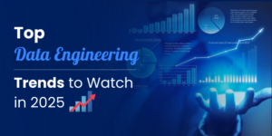 Top Data Engineering Trends