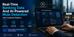 Real-Time Banking Data And AI-Powered Mule Detection with Confluent Platform