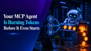 Your MCP Agent Is Burning Tokens Before It Even Starts